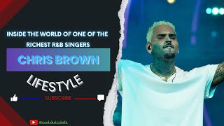 Chris Brown Lifestyle Behind the Scenes of the Iconic Artist's Life | Celebrity Info