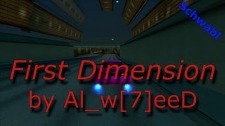 [DM] First Dimension - Al_w[7]eeD v3