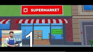 #Part 1 My Supermarket Simulator 3D (Android - ioS