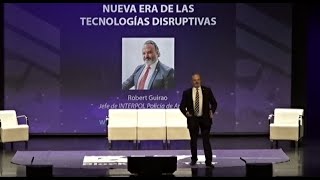 Robert Guirao de Interpol "La nueva era de las tecnologías disruptivas"