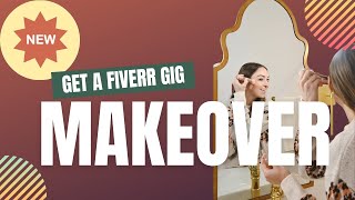 [NEW] Get a Fiverr Gig Makeover to Improve your Sales!