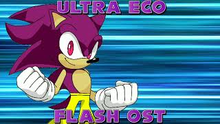 Ultra Ego Flash [OST] (Read The Discription)