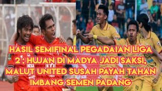 Hasil Semifinal Pegadaian Liga 2: Malut Unaited Susah Payah Tahan Imbang Semen Padang