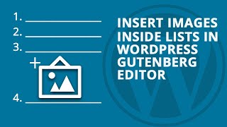 How to Insert Images Inside Lists in WordPress Gutenberg Editor