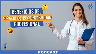 Episodio 46 - ¿Por qué es aconsejable contratar un servicio de responsabilidad profesional?