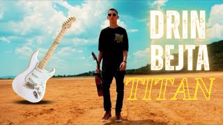 Drin Bejta - Titan (Official video) 2022