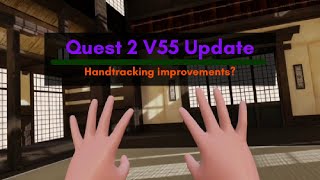 Handtracking improvement from V55 update Meta Quest 2 and mic test