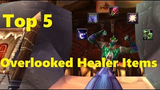 Top 5 - Overlooked Healer Items (Pre-Raid)