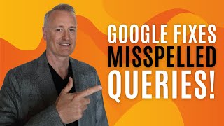 Google Fixes Misspelled Queries!