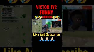 Wait For Victor 1v2 Funny Clutch Gameplay 😂😂 #shorts #bgmishorts #bgmifunny #victorcamping #VictorXD