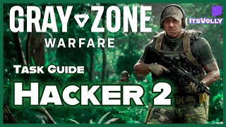 Task Guide - Hacker 2  - Gray Zone Warfare  Fraktion Lamang