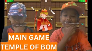 MAIN GAME THEMPLE OF BOM