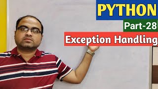 PYTHON | Part-28 | Exception Handling