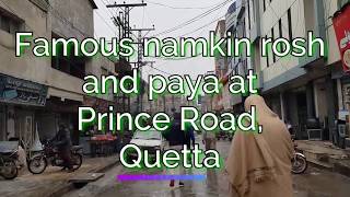 Famous namkin rosh | Famous paya at prince road Quetta