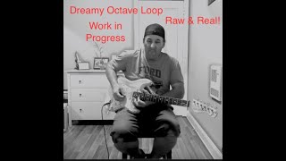 Dreamy A Major Octave Loop - Raw & Real, Clams Included!