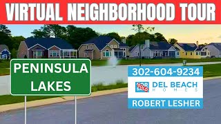 Peninsula Lakes Virtual Neighborhood Tour | Millsboro Delaware Homes For Sale