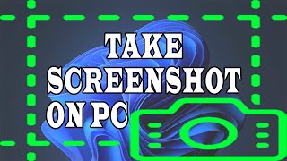 Take Instant Screenshot Anytime On Your Computer Without Any Software In Windows 7, 8, 10 & 11