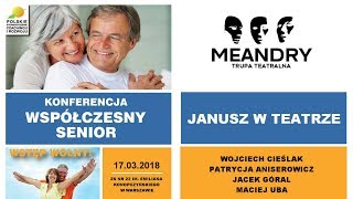 Trupa Teatralna "Meandry" - "Janusz w teatrze"