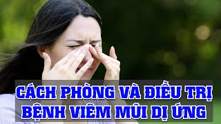 Nguyên nhân và cách điều trị bệnh viêm mũi dị ứng | VTC News