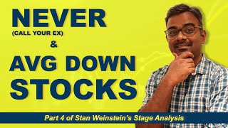 Please DON'T Average Down On Your Stocks! Identify Downtrends | Part 4 Stage Analysis Stan Weinstein