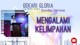 Mengalami Kelimpahan - Ps. Eveline K. Manurung, STh - 14 November 2021