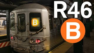 R46 Running on the (B) Line!