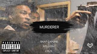 Snap Capone feat. M1llionz & J Hus - Murderer (Remix)