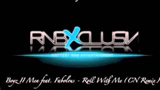 Boyz II Men - Roll With Me (CN Remix)