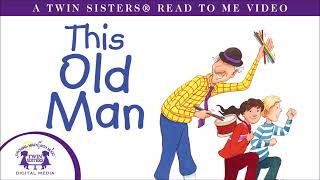 This Old Man - A Twin Sisters®️ Read To Me Video