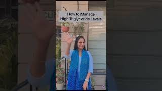 How to manage high triglycerides levels?