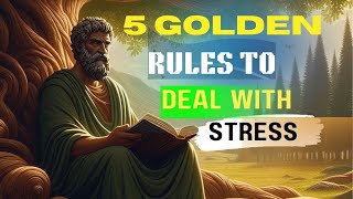 5 Golden Rules To Deal With Stress | Stoic Wisdom | Stoic Philosopher | #motivational #quotes