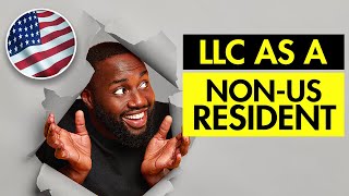 Open an LLC (Limited Liability Company) As a Non-Resident | LLC Formation in USA