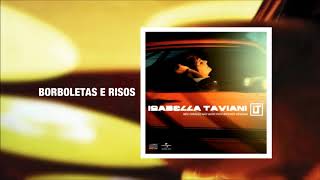 Isabella Taviani - 07 - Borboletas e Risos | 2009