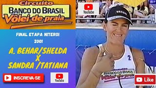 Circuito Banco do Brasil de Volei de Praia -Final Niteroi 2001 Adriana Behar/Shelda x Sandra/Tatiana