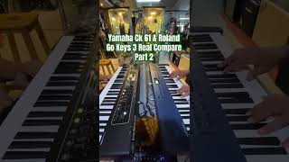 Yamaha Ck 61 & Roland Go Keys 3 || Strings Sounds Compare🔊🎹