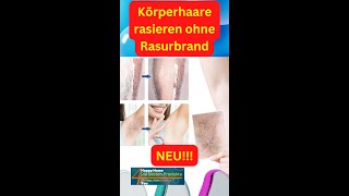 Körperhaare entfernen, rasieren ohne Rasurbrand #shorts