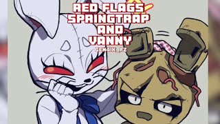 Red Flags 🚩 Song - Springtrap and Vanny !