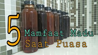 5 Mamfaat madu saat puasa