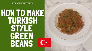 How to make Turkish style Green Beans | Quick + Easy (Taze Fasulye)