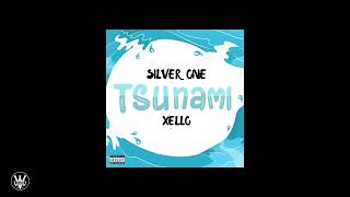 Silver One, Xello - TSUNAMI