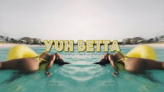 yuh betta - jada kingdom (sped up).