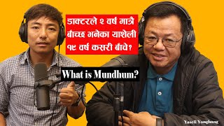 Mundhum,Dashain-Tihar&Kirat History,New Life from near Deathll Yasheli Yonghang llBiswa Limbu ep 320