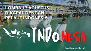 NGAKAK ABIS！PELAUT LOMBA 17 AGUSTUS DIKAPAL / Funny moment, indonesian seaferars play games in ship