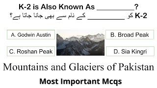 Important Mcqs of Mountains and Glaciers | Pakistan Study Mcqs