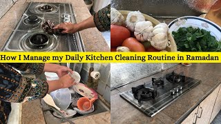 🌙✨How I Cleaned my kitchen in Ramadan || time saving tips || how i manage Kitchen cleaning routine