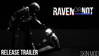 Ravenfield | Raven Or Not Skin Mod [RELEASE TRAILER]