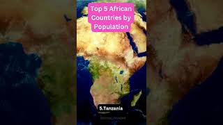 TOP 5 African Countries by Population#africa#shorts #trendingshorts #geography #nigeria #world #fact