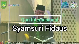 Spektakuler ! Penampilan Qori Syamsuri Firdaus di Malam Penutupan MTQH X Prov Kepri 2024