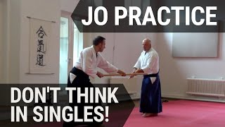 Jo Partner Practice - Don't think in SINGLES!