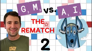 Scrabble GM vs. AI -- the Rematch! Game #2